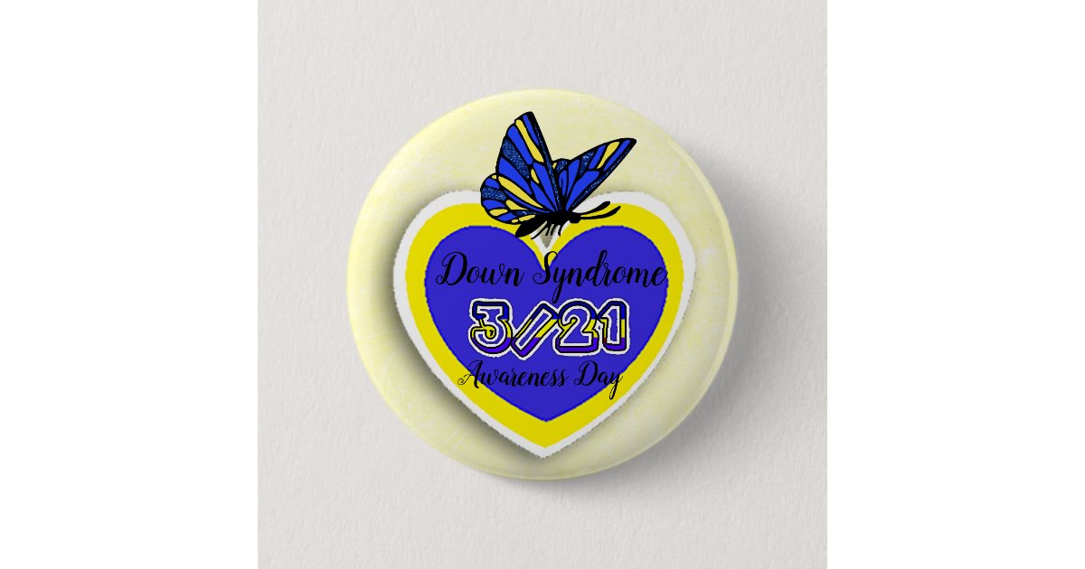 Down Syndrome Awareness Day March 21 Butterfly Pinback Button Zazzle Com