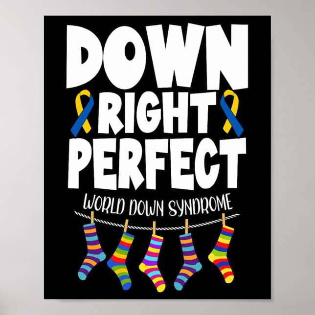 Down Syndrome Awareness Down Right Perfect 1  Poster (Front)