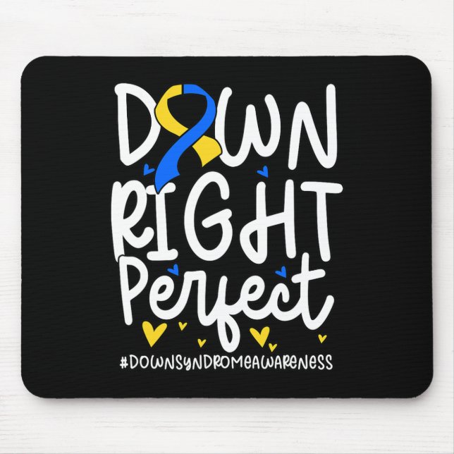 Down Syndrome Awareness Down Right Perfect 2  Mouse Pad (Front)