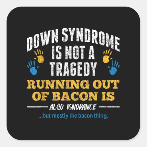 Down Syndrome Awareness Down Syndrome Square Sticker