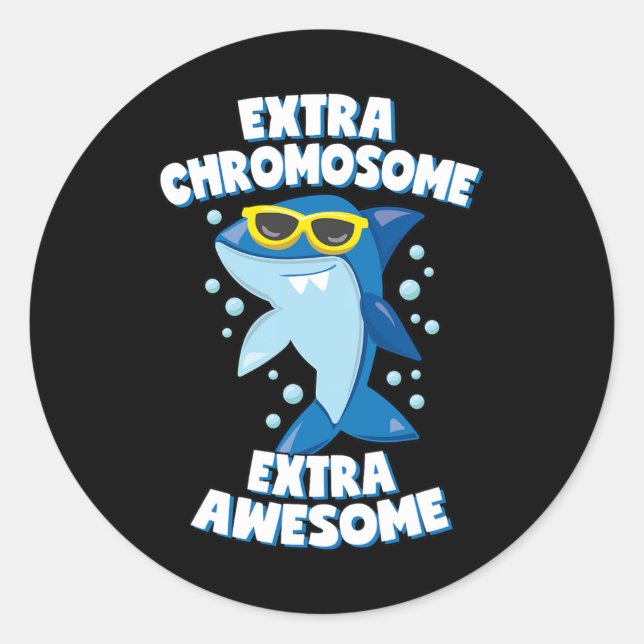Down Syndrome Awareness Extra Awesome Shark  Classic Round Sticker (Front)