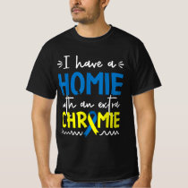 Down Syndrome Awareness  For Friend Homie Down Syn T-Shirt