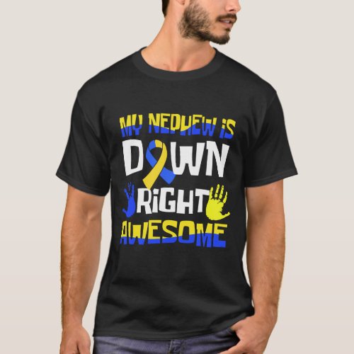 Down Syndrome Awareness Gift Aunt Uncle Nephew Dow T_Shirt