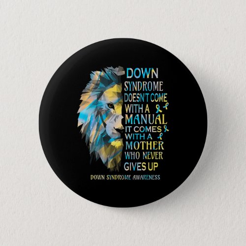 Down Syndrome Awareness Lion Survivor It Comes Wit Button