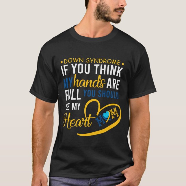 Down Syndrome Awareness Mom Shirt, Down Syndrome  T-Shirt (Front)