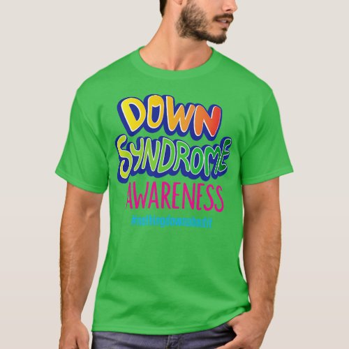 Down Syndrome Awareness Month October T_Shirt