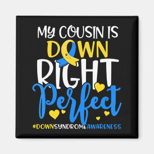 Down Syndrome Awareness My Nephew is Down Right Pe Magnet