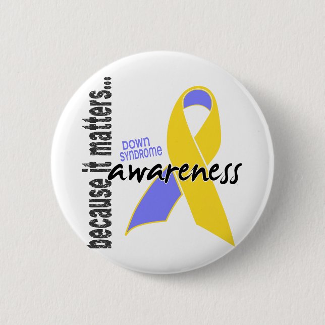 Down Syndrome Awareness Pinback Button (Front)
