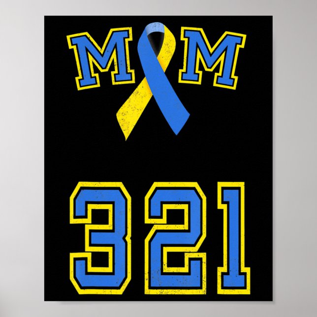 Down Syndrome Awareness Trisomy 21 Mom Women T 3 2 Poster (Front)