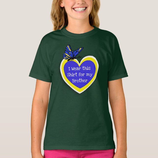 DOWN SYNDROME AWARENESS Wear this for my Brother T-Shirt (Front)