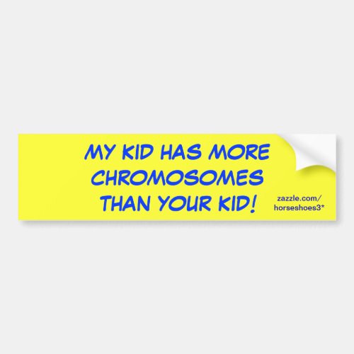 Down Syndrome _ bumper stickers