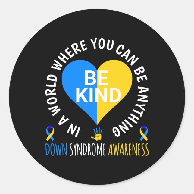 Down Syndrome Day 2024 Be Kind Down Syndrome Aware Classic Round Sticker (Front)
