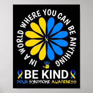 Down Syndrome Day 2024 Be Kind Down Syndrome Aware Poster