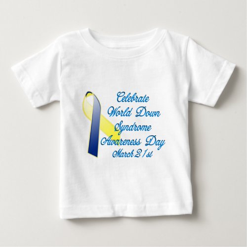 Down Syndrome Day Baby T_Shirt