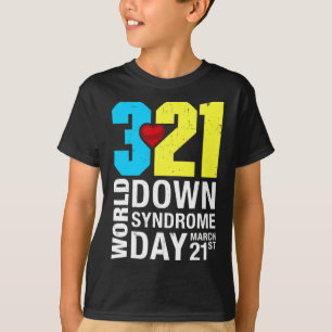 Down Syndrome Day March 21st For Men Women Kids  T-Shirt