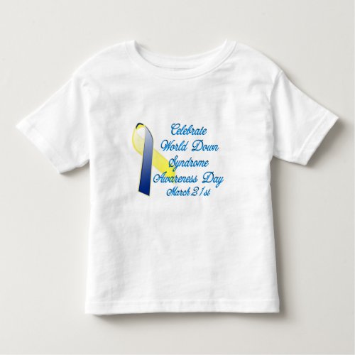 Down Syndrome Day Toddler T_shirt