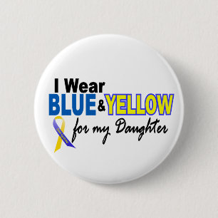 Down Syndrome I Wear Blue & Yellow For My Daughter Pinback Button