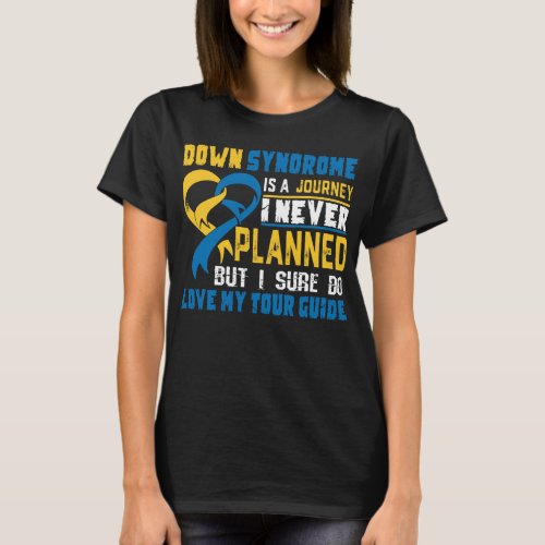 Down Syndrome Is A Journey Gift T_Shirt