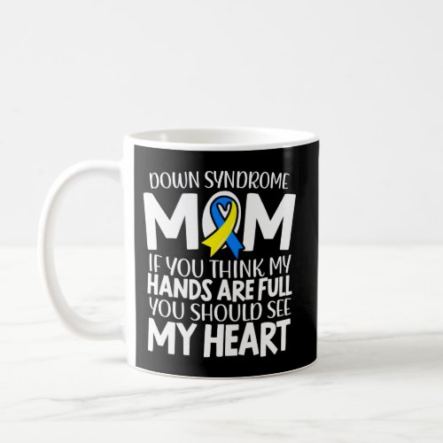 Down Syndrome Mom Best Mama Ever Trisomy 21 Suppor Coffee Mug