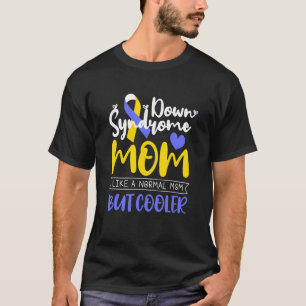 Down Syndrome Mom Definition Down Syndrome Awarene T-Shirt
