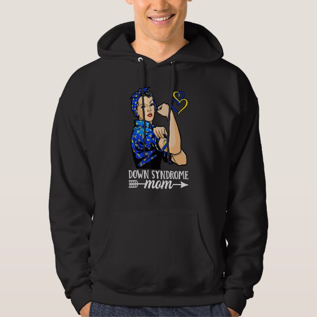 Down Syndrome Mom Trisomy 21 Down Syndrome Awarene Hoodie (Front)