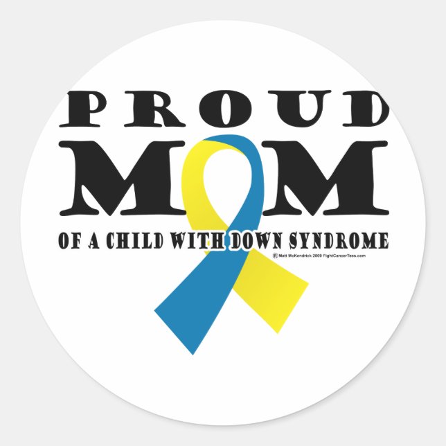 Down Syndrome Proud Mom Classic Round Sticker (Front)