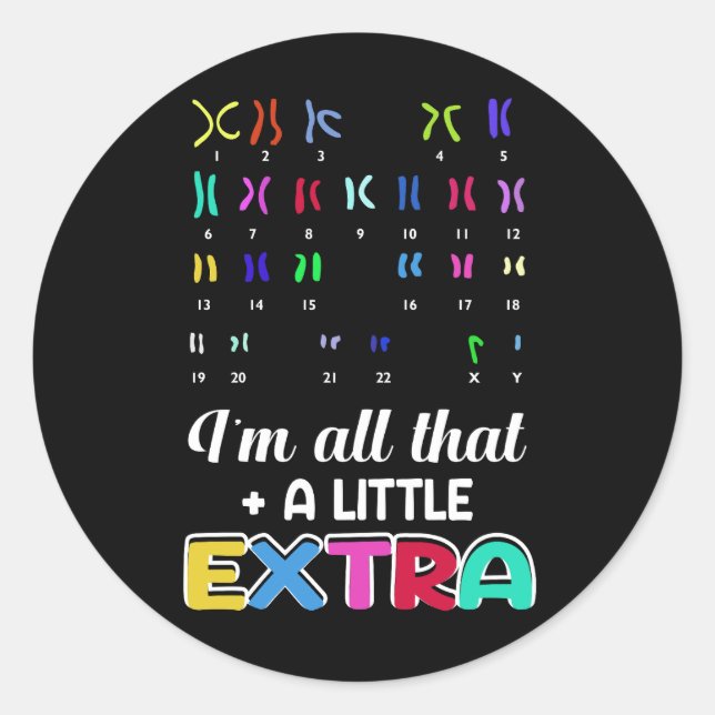 Down Syndrome Socks All That Little Extra Awarenes Classic Round Sticker (Front)