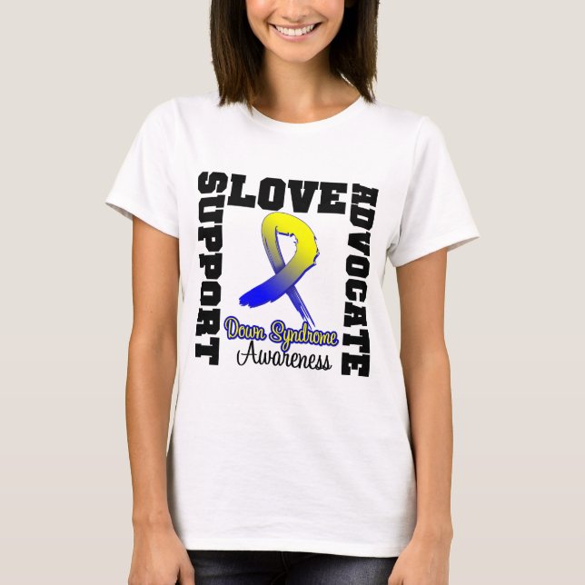 Down Syndrome Support Advocate Love T-Shirt (Front)