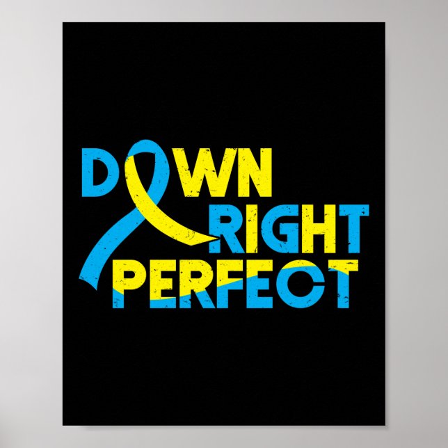 Down Syndrome Trisomy 21 Down Right Perfect Ribbon Poster (Front)