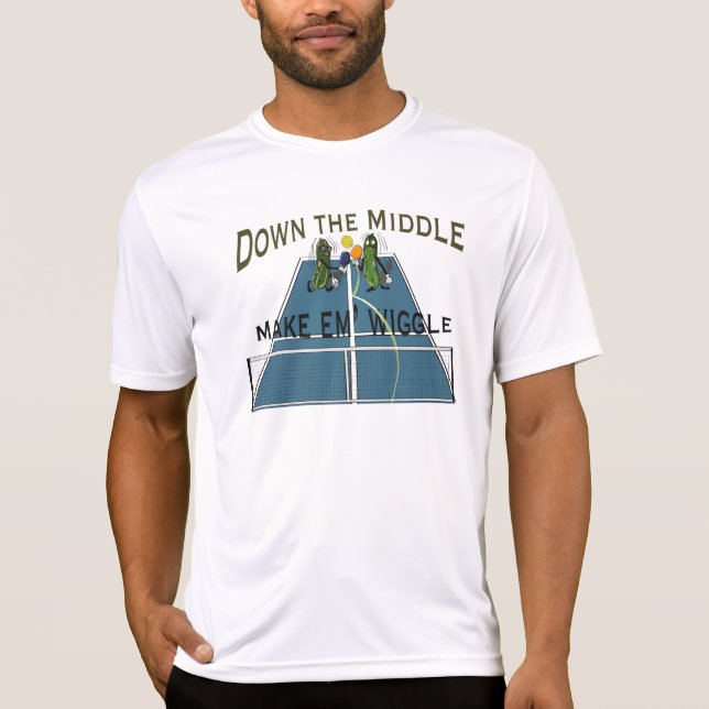 down the middle make em wiggle Pickleball T-Shirt (Front)