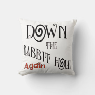 Down the Rabbit Hole Throw Pillow