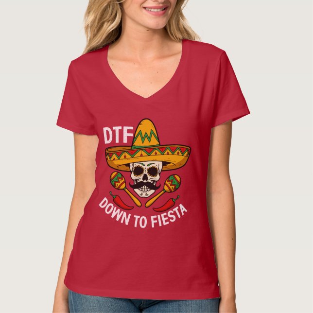 Down to Fiesta T-Shirt (Front)