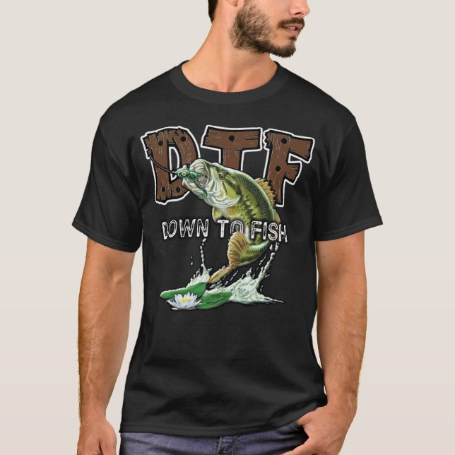 DOWN TO FISH T-Shirt (Front)