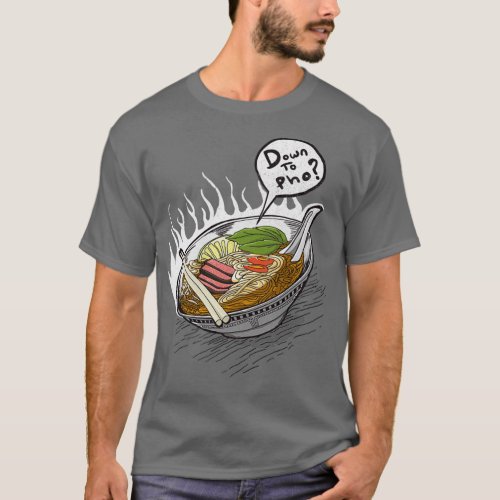 DOWN TO PHO  T_Shirt