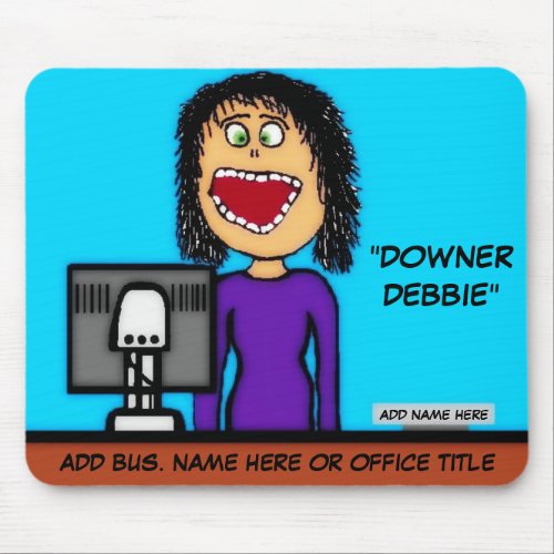 Downer Debbie Cartoon Mouse Pad
