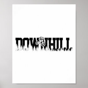 Downhill Mountain Bike Biking Mtb Biker Gift  Poster