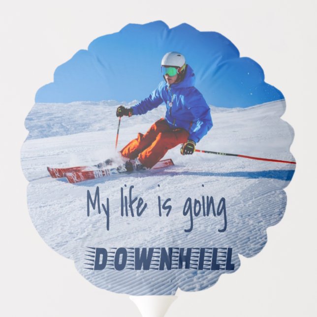 Downhill Skiing Funny Motivational Snow Ski Balloon (Back)