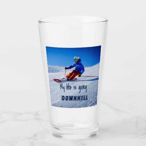 Downhill Skiing Funny Motivational Snow Ski Glass