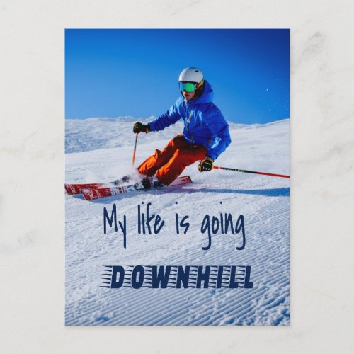 Downhill Skiing Funny Motivational Snow Ski Postcard
