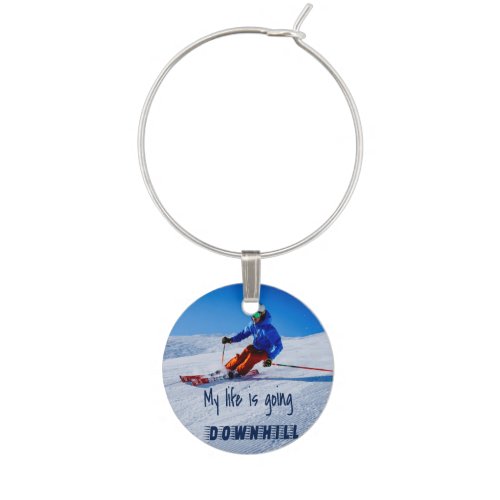 Downhill Skiing Funny Motivational Snow Ski Wine Charm