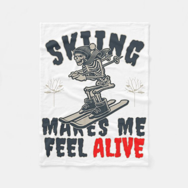 Downhill Skiing Skeleton I Feel Alive Skiing  Fleece Blanket (Front)