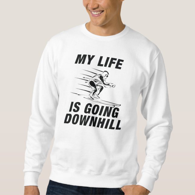 Downhill Skiing Sweatshirt (Front)