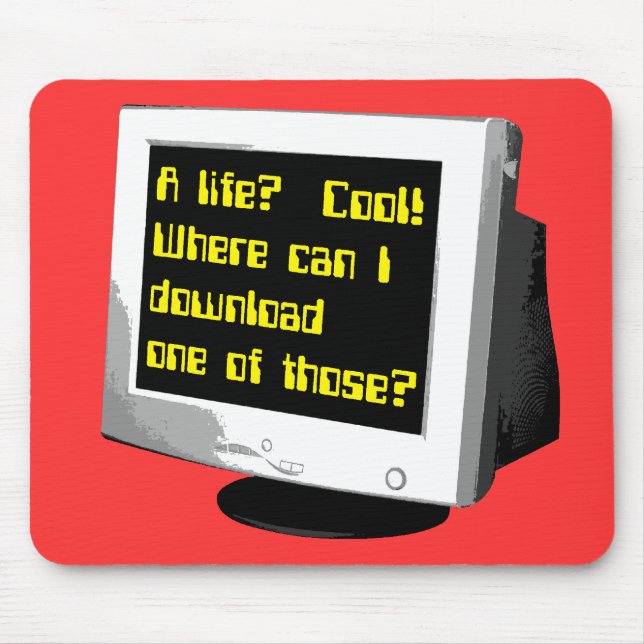 Download A Life Funny Mousepad Computer Humor (Front)