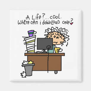 Download Life Humor Magnet