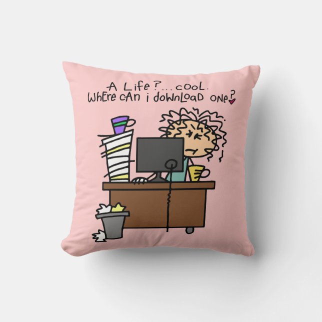 Download Life Humor Throw Pillow (Front)