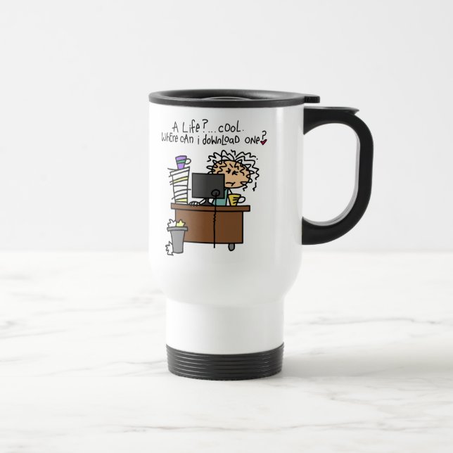 Download Life Humor Travel Mug (Right)