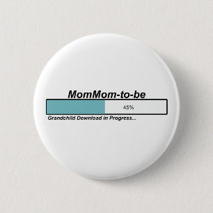 Downloading MomMom to Be Button