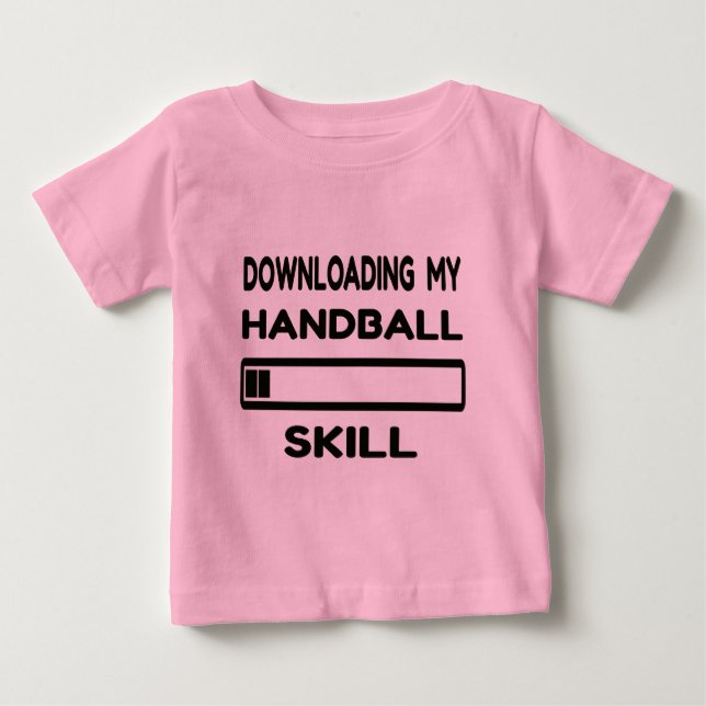 Downloading my Handball skill Baby T-Shirt (Front)