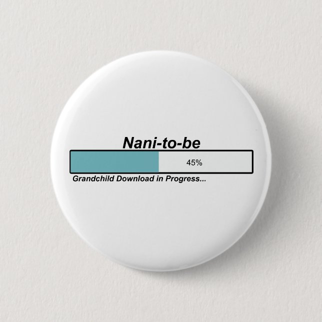 Downloading Nani to Be Button (Front)