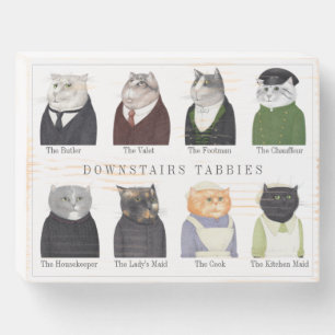 DOWNSTAIRS TABBIES Wooden Box Sign